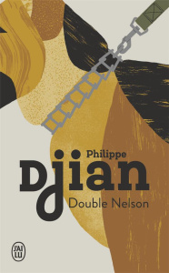 Double Nelson - Djian Philippe
