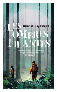 Les ombres filantes - Guay-Poliquin Christian