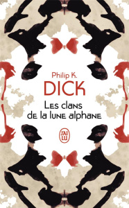 Les clans de la lune alphane - Dick Philip K. ; Truchaud François