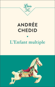 L'enfant multiple - Chedid Andrée
