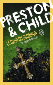 Le dard du scorpion - Preston Douglas ; Child Lincoln ; Danchin Sebastia