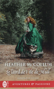 Passions en Ecosse/01/Le laird de l’île de Mull - Mccollum Heather