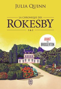 La chronique des Rokesby Tomes 1 & 2 : A cause de Bridgerton ; Un petit mensonge - Quinn Julia