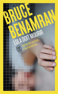 Lola doit mourir - Benamran Bruce