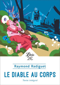 Le Diable au corps - Radiguet Raymond