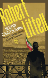 Un espion d'hier et de demain - Littell Robert ; Zimmermann Natalie