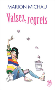 Valsez, regrets - Michau Marion