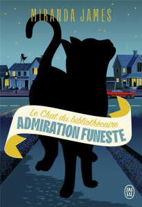 Le Chat du bibliothécaire/05/Admiration funeste - James Miranda