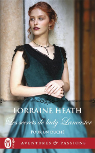 Pour un duché/03/Les secrets de lady Lancaster - Heath Lorraine