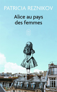 Alice au pays des femmes - Reznikov Patricia