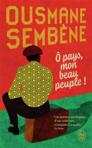 O pays, mon beau peuple ! - Sembène Ousmane