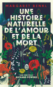 Une histoire naturelle de l'amour et de la mort - Margaret Renkl