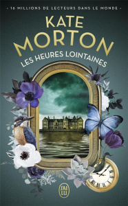 Les heures lointaines - Morton Kate