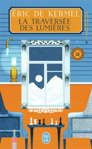 La traversée des lumières - Kermel Eric de