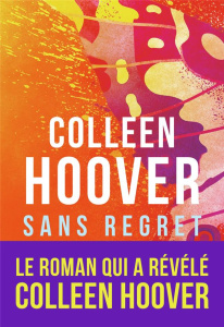 Slammed Tome 1 : Sans regret - Hoover Colleen ; Tasson Cécile