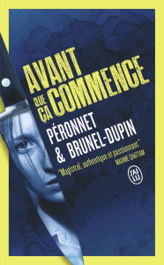 AVANT QUE CA COMMENCE - UNE ENQUETE DE MINA LACAN, "PROFILEUSE" - BRUNEL-DUPIN