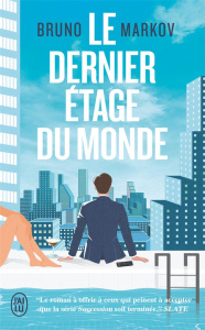 Le dernier étage du monde - Markov Bruno