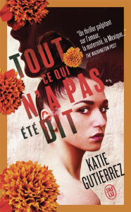 Tout ce qui n'a pas été dit - Gutierrez Katie ; Ménard Pierre