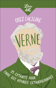 Osez (re)lire Verne. 25 extraits pour faire des voyages extraordinaires - Verne Jules ; Sermadiras Emilie