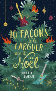10 façons de le larguer avant Noël - Marrati Juliette