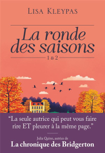 La ronde des saisons Tome 1 & 2 . Tome 1, Secrets d'une nuit d'été ; Tome 2, Parfum d'automne - Kleypas Lisa ; Speer Léonie
