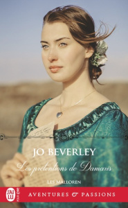 Les Malloren Tome 7 : Les prétentions de Damaris - Beverley Jo ; Ardilly Cécile