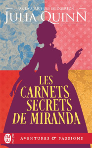 Les carnets secrets de Miranda - Quinn Julia ; Desthuilliers Cécile