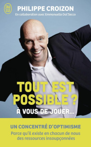 Tout est possible ? A vous de jouer... - Croizon Philippe ; Dal'Secco Emmanuelle