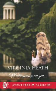 Malheureux au jeu... - Heath Virginia ; Castel Marie