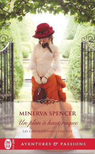 Les gentilshommes rebelles/02/Un plan à haut risque - Spencer Minerva