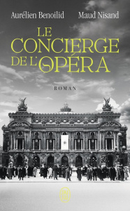 Le concierge de l'Opéra - Benoilid Aurélien ; Nisand Maud