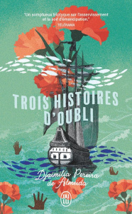 Trois histoires d'oubli - Pereira de Almeida Djaimilia ; Nédellec Dominique