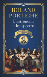 Les enquêtes de Camille Flammarion/01/L'Astronome et les Spectres - Portiche Roland