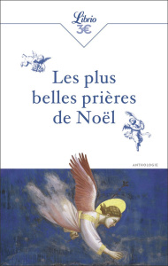 Les plus belles prières de Noël - Nabert Nathalie