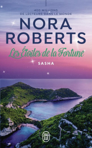 Les Etoiles de la Fortune/01/Sasha - Roberts Nora