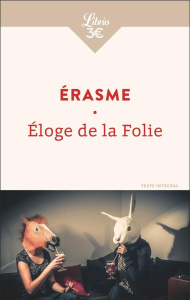 Eloge de la Folie - ERASME