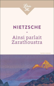 Ainsi parlait Zarathoustra. Un livre pour tous et pour personne - Nietzsche Friedrich ; Sicre Hélène ; Albert Henri