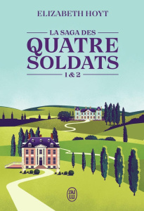 La saga des quatre soldats Tomes 1 & 2 : Les vertiges de la passion ; Séduire un séducteur - Hoyt Elizabeth ; Osborne Dany ; Garcia Daniel
