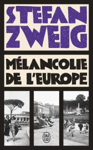 Mélancolie de l'Europe - Zweig Stefan ; Sanson David ; Ollendorff Guillaume
