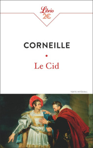 Le Cid - Corneille Pierre