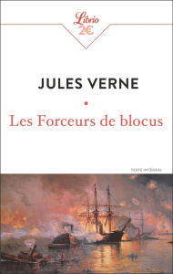 Les forceurs de blocus - Verne Jules