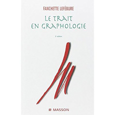 Le trait en graphologie - Lefebure Fanchette