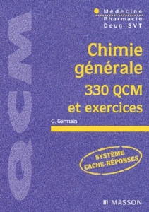 Chimie générale. 330 QCM et exercices - Germain Gérard