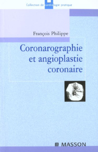 Coronarographie et angioplastie coronaire - Philippe François