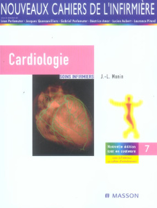 Cardiologie. Soins infirmiers, 5e édition - Monin Jean-Luc ; Gosse Armande ; Marin Antoinette