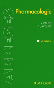 Pharmacologie. 6e édition - Cohen Yves ; Jacquot Christian ; Valette G.