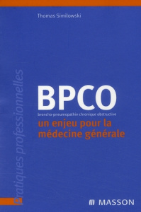 BPCO : un enjeu pour la médecine générale - Similowski Thomas