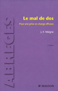 Le mal de dos. Pour une prise en charge efficace, 2e édition - Maigne Jean-Yves