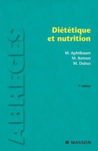 Diététique et nutrition. 7e édition - Apfelbaum Marian ; Romon Monique ; Dubus Michèle
