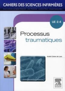 Processus traumatique UE 2.4 - Cohen de Lara André ; Hardy Philippe ; Anglejan Ja